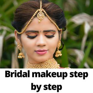 Bridal makeup step by step
