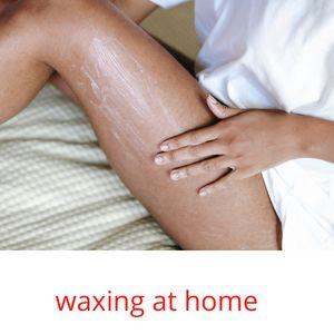 waxing at home