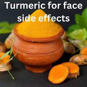 Turmeric for face side effects